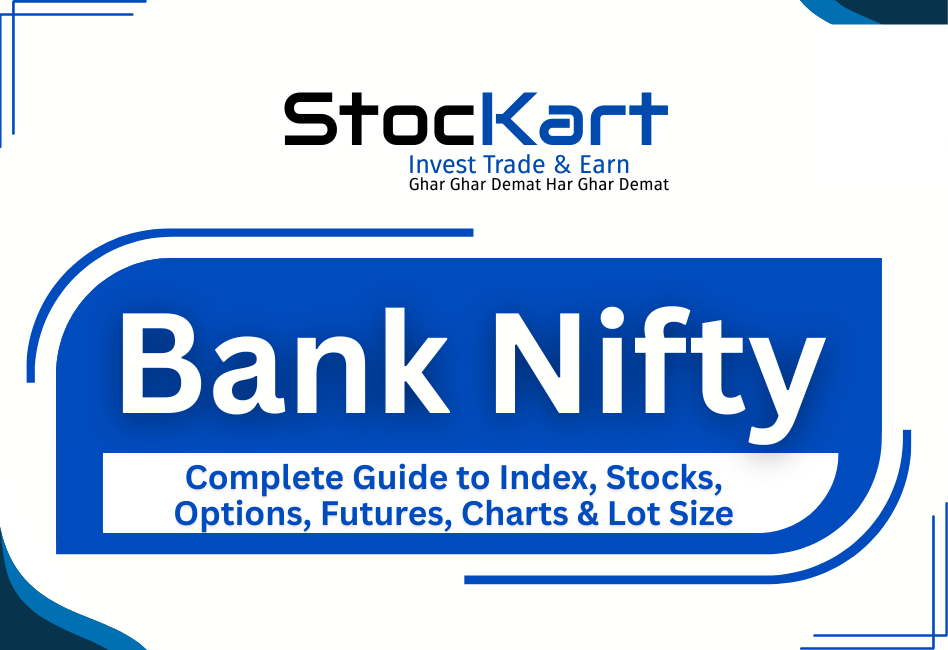 Bank Nifty: Complete Guide to Index, Stocks, Options, Futures, Charts & Lot Size