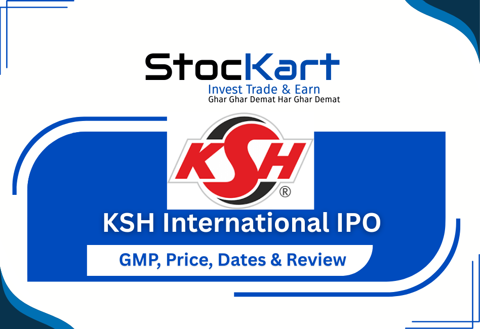 KSH International IPO GMP, Price, Dates, Allotment & Complete Review