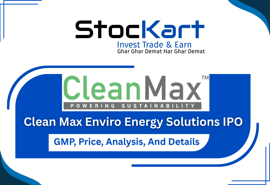 Clean Max Enviro Energy Solutions IPO GMP, Price, Analysis, And Details
