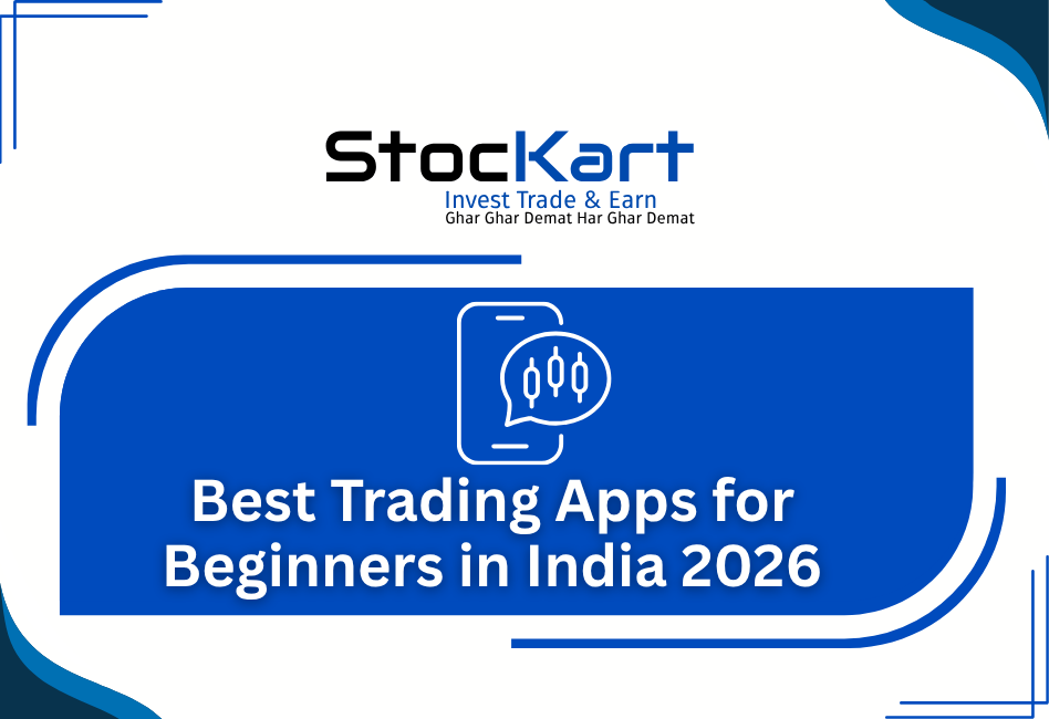 Best Trading App for Beginners in India 2026 – StocKart stands out