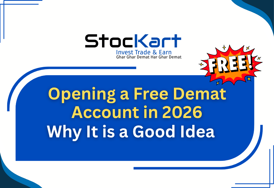 Opening a Free Demat Account in 2026: Why It is a Good Idea