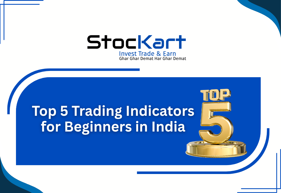 Top 5 Trading Indicators for Beginners in India