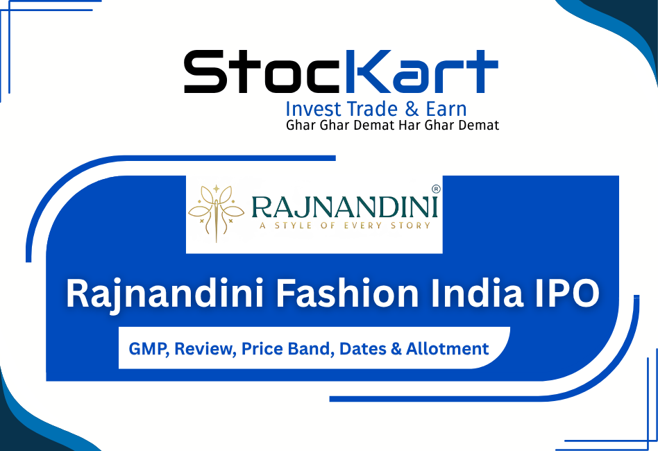 Rajnandini Fashion India IPO GMP, Review, Price Band, Dates & Allotment